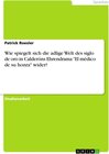 Buchcover Wie spiegelt sich die adlige Welt des siglo de oro in Calderóns Ehrendrama "El médico de su honra" wider?