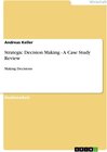 Buchcover Strategic Decision Making - A Case Study Review