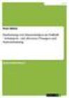 Buchcover Erarbeitung von Passtechniken im Fußball - Schulsport - mit diversen Übungen und Stationstraining