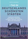 Buchcover 1 Tag in Deutschlands schönsten Städten