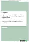 Buchcover M-Learning im Kontext klassischer Lerntheorien?: Kompetenzentwicklungs- und Bildungspotentiale mobiler Lernangebote