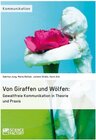 Buchcover Von Giraffen und Wölfen: Gewaltfreie Kommunikation in Theorie und Praxis