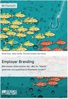 Buchcover Employer Branding: Wie können Unternehmen den "War for Talents" gewinnen und qualifizierte Mitarbeiter binden?