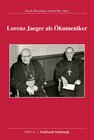 Buchcover Lorenz Jaeger als Ökumeniker