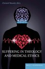 Buchcover Suffering in Theology and Medical Ethics