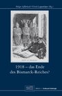 Buchcover 1918 - Das Ende des Bismarck-Reichs?