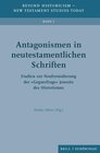 Buchcover Antagonismen in neutestamentlichen Schriften