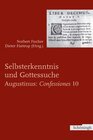 Buchcover Selbsterkenntnis und Gottsuche - Augustinus: Confessiones 10