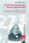 Buchcover Recht statt Rache oder Rache durch Recht?