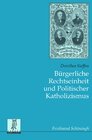Buchcover Bürgerliche Rechtseinheit und Politischer Katholizismus