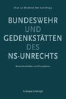 Buchcover Gedenkstätten des NS-Unrechts und Bundeswehr