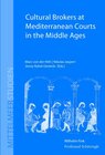 Buchcover Cultural Brokers at Mediterranean Courts in the Middle Ages