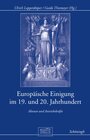 Buchcover Europäische Einigung im 19. und 20. Jahrhundert