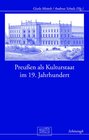 Buchcover Preußen als Kulturstaat im 19. Jahrhundert