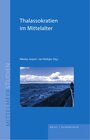 Buchcover Thalassokratien im Mittelalter