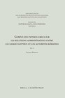 Buchcover Corpus des papyrus grecs sur les relations administratives entre le clergé égyptien et les autorités romaines