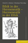 Buchcover Ethik in der Hermeneutik – Hermeneutik in der Ethik