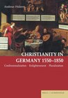 Buchcover Christianity in Germany 1550–1850