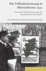 Buchcover Die Volksabstimmung in Oberschlesien 1921