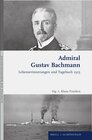 Buchcover Admiral Gustav Bachmann: Lebenserinnerungen und Tagebuch 1915