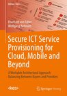 Buchcover Secure ICT Service Provisioning for Cloud, Mobile and Beyond