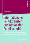 Buchcover Internationaler Politiktransfer und nationaler Politikwandel