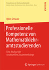 Buchcover Professionelle Kompetenz von Mathematiklehramtsstudierenden