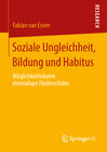 Buchcover Soziale Ungleichheit, Bildung und Habitus