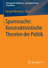 Buchcover Spurensuche: Konstruktivistische Theorien der Politik