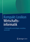 Buchcover Kompakt-Lexikon Wirtschaftsinformatik