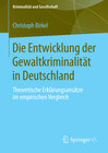 Buchcover Die Entwicklung der Gewaltkriminalität in Deutschland
