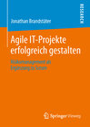 Buchcover Agile IT-Projekte erfolgreich gestalten