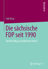 Buchcover Die sächsische FDP seit 1990