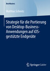 Buchcover Strategie für die Portierung von Desktop-Business-Anwendungen auf iOS-gestützte Endgeräte