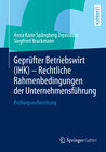 Buchcover Geprüfter Betriebswirt (IHK) - Rechtliche Rahmenbedingungen der Unternehmensführung