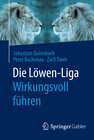Buchcover Die Löwen-Liga: Wirkungsvoll führen