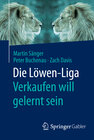 Buchcover Die Löwen-Liga: Verkaufen will gelernt sein