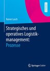 Buchcover Strategisches und operatives Logistikmanagement: Prozesse