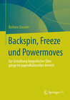 Buchcover Backspin, Freeze und Powermoves