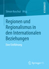 Buchcover Regionen und Regionalismus in den Internationalen Beziehungen