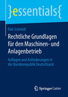 Buchcover Rechtliche Grundlagen für den Maschinen- und Anlagenbetrieb