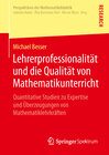 Buchcover Lehrerprofessionalität und die Qualität von Mathematikunterricht