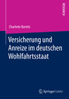 Buchcover Versicherung und Anreize im deutschen Wohlfahrtsstaat