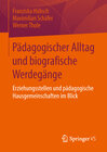 Buchcover Pädagogischer Alltag und biografische Werdegänge