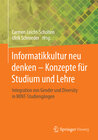 Buchcover Informatikkultur neu denken - Konzepte für Studium und Lehre