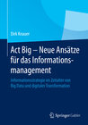 Buchcover Act Big - Neue Ansätze für das Informationsmanagement