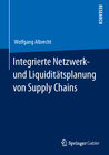 Buchcover Integrierte Netzwerk- und Liquiditätsplanung von Supply Chains