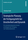 Buchcover Strategische Planung der Fertigungstiefe bei Unsicherheit und Dynamik