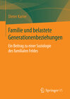 Buchcover Familie und belastete Generationenbeziehungen