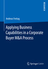Buchcover Applying Business Capabilities in a Corporate Buyer M&A Process